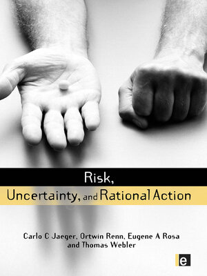 cover image of Risk, Uncertainty and Rational Action